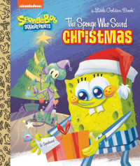 Book cover for The Sponge Who Saved Christmas (SpongeBob SquarePants)