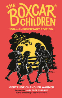 Book cover for The Boxcar Children 100th Anniversary Edition