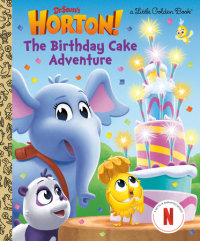 Book cover for The Birthday Cake Adventure (Dr. Seuss\'s Horton!)