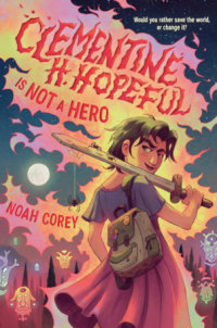 Cover of Clementine H. Hopeful Is Not a Hero cover