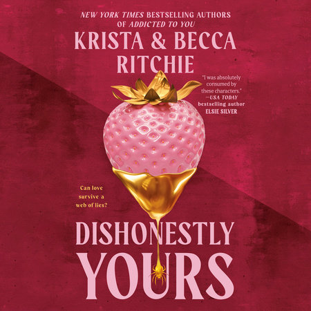 Dishonestly Yours by Krista Ritchie & Becca Ritchie