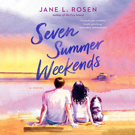 Seven Summer Weekends by Jane L. Rosen