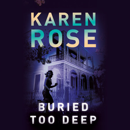 Buried Too Deep by Karen Rose