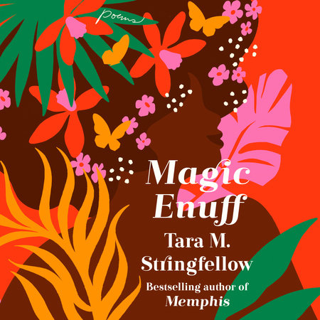 Magic Enuff by Tara M. Stringfellow