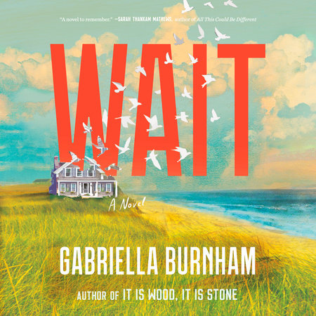 Wait by Gabriella Burnham