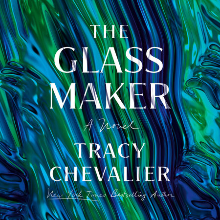 The Glassmaker by Tracy Chevalier