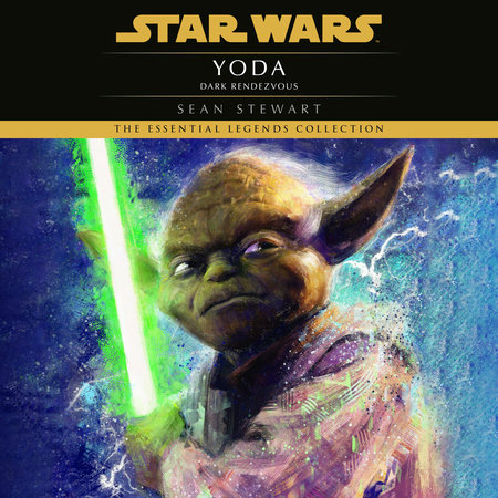 Yoda: Dark Rendezvous: Star Wars Legends by Sean Stewart