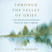 Through the Valley of Grief 