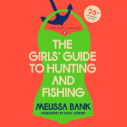 The Girls' Guide to Hunting and Fishing