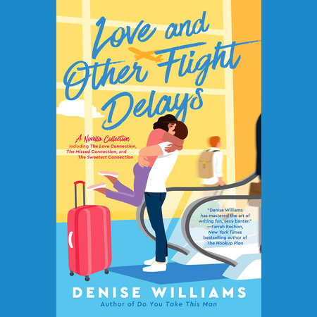 Love and Other Flight Delays by Denise Williams