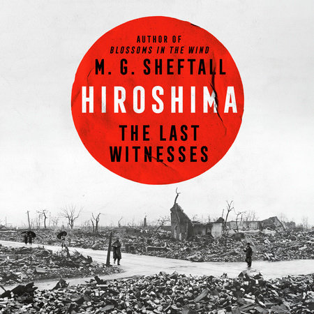 Hiroshima by M. G. Sheftall
