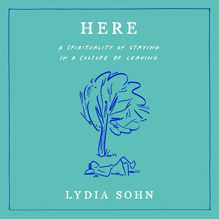 Here by Lydia Sohn