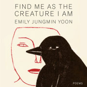 Find Me as the Creature I Am 