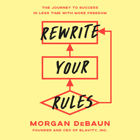 Rewrite Your Rules by Morgan DeBaun