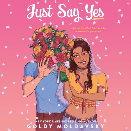 Just Say Yes by Goldy Moldavsky