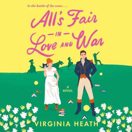 All's Fair in Love and War by Virginia Heath