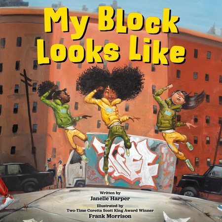 My Block Looks Like by Janelle Harper