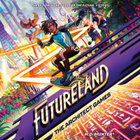 Cover of Futureland: The Architect Games cover