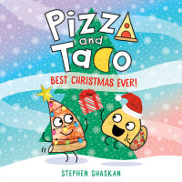 Cover of Pizza and Taco: Best Christmas Ever! cover