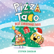 Pizza and Taco: Best Christmas Ever! 