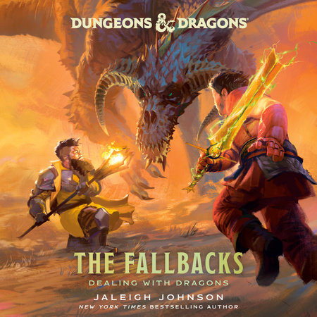 Dungeons & Dragons: The Fallbacks: Dealing with Dragons