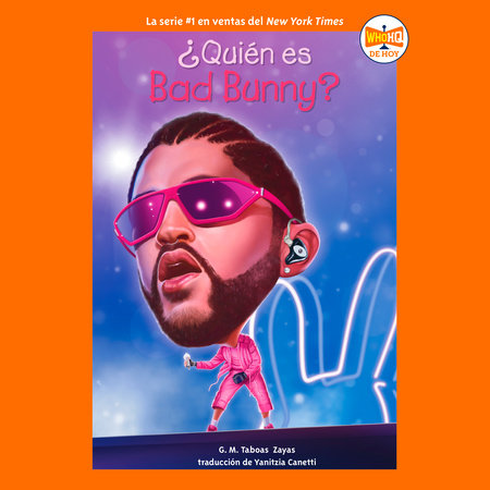 ¿Quién es Bad Bunny? by G. M. Taboas Zayas & Who HQ
