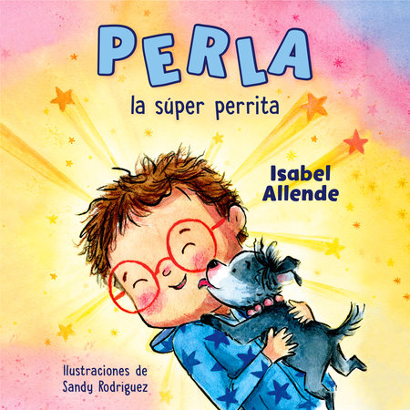 Perla la súper perrita (Perla the Mighty Dog Spanish Edition)