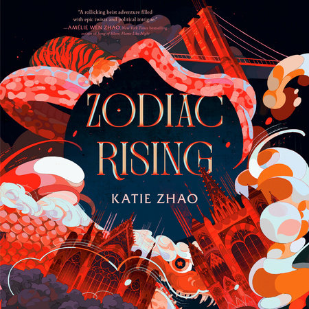 Zodiac Rising by Katie Zhao