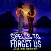 Spells to Forget Us 