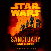 Star Wars: Sanctuary (A Bad Batch Novel) 