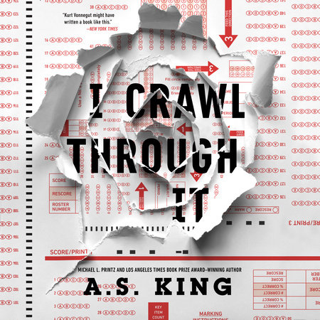 I Crawl Through It by A.S. King