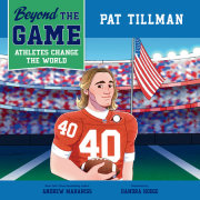 Beyond the Game: Pat Tillman