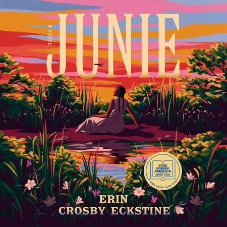 Junie: A GMA Book Club Pick by Erin Crosby Eckstine