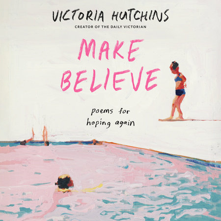 Make Believe by Victoria Hutchins
