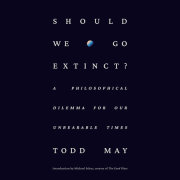 Should We Go Extinct? 