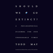 Should We Go Extinct? 