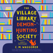 The Village Library Demon-Hunting Society 