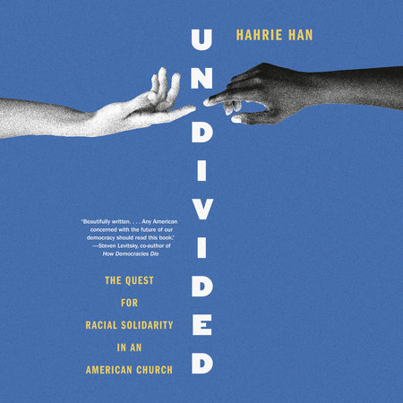 Undivided by Hahrie Han