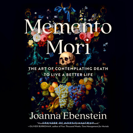 Memento Mori by Joanna Ebenstein