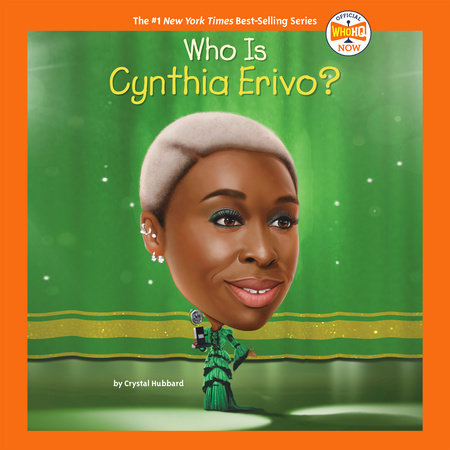 Who Is Cynthia Erivo? by Crystal Hubbard & Who HQ