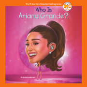 Who Is Ariana Grande? 