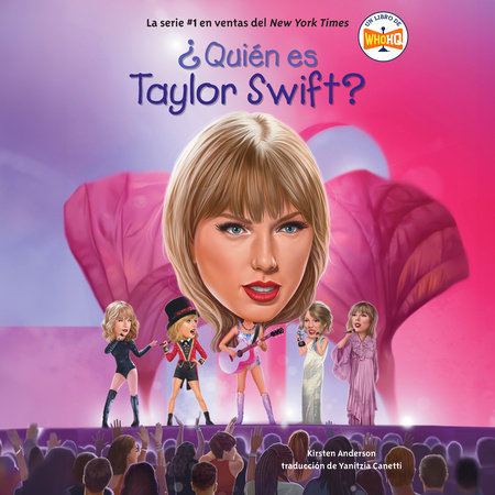 ¿Quién es Taylor Swift? (Who Is Taylor Swift? Spanish Edition) by Kirsten Anderson & Who HQ