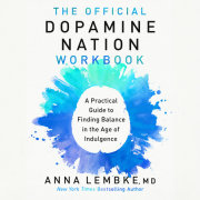 The Official Dopamine Nation Workbook 