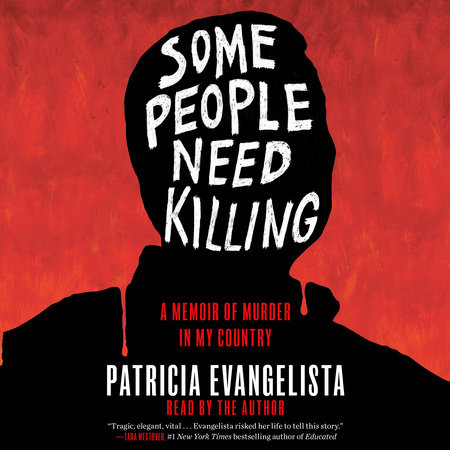 Some People Need Killing by Patricia Evangelista