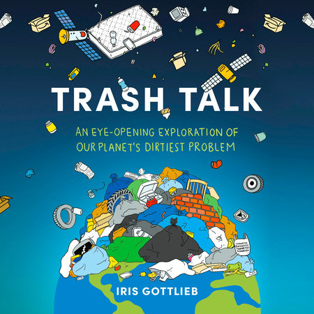 Trash Talk by Iris Gottlieb