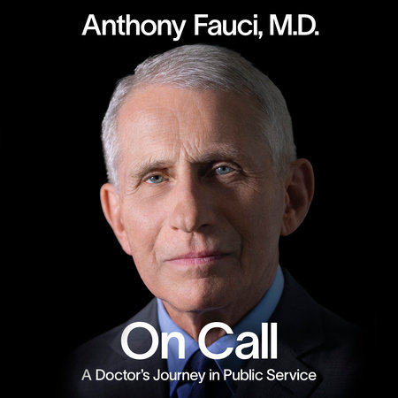 On Call by Anthony Fauci, M.D.