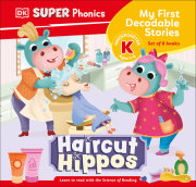 DK Super Phonics My First Decodable Stories Haircut Hippos 