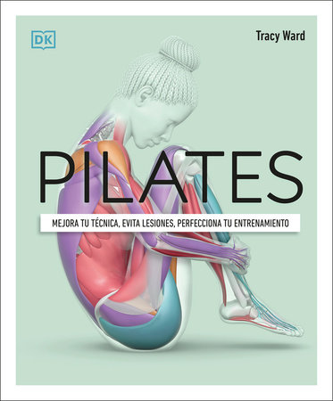 Pilates (Science of Pilates) by Tracy Ward: 9780593958506 |  : Books