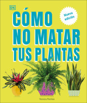Cómo no matar tus plantas (How Not to Kill Your Houseplant) 