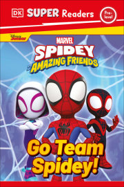 DK Super Readers Pre-Level Marvel Spidey and His Amazing Friends Go Team Spidey! 